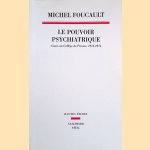 Le Pouvoir psychiatrique: Cours au Collège de France, 1973-1974
Foucault Michel
€ 15,00
