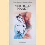 Verhuld naakt: Uit het leven van Andries Kannebier
Frans Kusters e.a.
€ 10,00 Verhuld naakt: Uit het leven van Andries Kannebier
Frans Kusters e.a.
€ 10,00