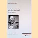 Michel Foucault: L'actualité de la vérité
Aubin Deckeyser
€ 15,00 Michel Foucault: L'actualité de la vérité
Aubin Deckeyser
€ 15,00