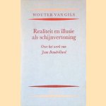 Realiteit en illusie als schijnvertoning door Wouter van Gils