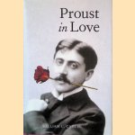 Proust in Love door William C. Carter