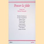 Penser la Folie: Essais sur Michel Foucault door Élisabeth - and others Roudinesco