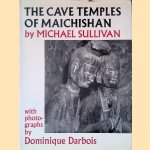 The Cave Temples of Maichishan
Michael Sullivan e.a.
€ 20,00 The Cave Temples of Maichishan
Michael Sullivan e.a.
€ 20,00