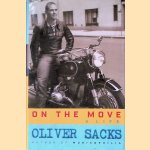 On the Move: A Life door Oliver Sacks