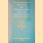 De verbeelding van de bibliotheek: Essays over literatuur
Michel Foucault
€ 15,00