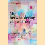 Mijn herwaardering van waarden: Een geestelijke autobiografie - met een antwoord aan Friedrich Nietzsche
Henk van. Gelre
€ 10,00