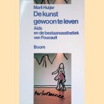 De kunst gewoon te leven: Aids en de bestaansethiek van Foucault
Marli Huijer
€ 10,00 De kunst gewoon te leven: Aids en de bestaansethiek van Foucault
Marli Huijer
€ 10,00