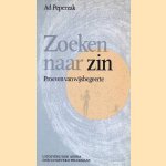 Zoeken naar zin: Proeven van wijsbegeerte door Ad Peperzak