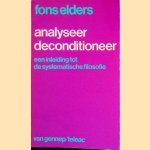 Analyseer - Deconditioneer: Een inleiding tot de systematische filosofie
Fons Elders
€ 7,00