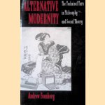 Alternative Modernity: The Technical Turn in Philosophy and Social Theory
Andrew Feenberg
€ 15,00