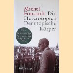 Die Heterotopien: Der utopische Körper = Les hétéropies: Le corps utopique: Zwei Radiovorträge (Book + CD)
Michel Foucault
€ 15,00