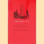 A Book of Booksellers: Conversations with the Antiquarian Book Trade, 1991-2003
Sheila Markham
€ 45,00 A Book of Booksellers: Conversations with the Antiquarian Book Trade, 1991-2003
Sheila Markham
€ 45,00