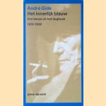 Het innerlijk blauw: Een keuze uit het dagboek 1918-1939
Andre Gide
€ 10,00 Het innerlijk blauw: Een keuze uit het dagboek 1918-1939
Andre Gide
€ 10,00