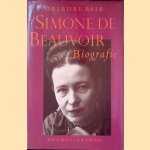 Simone de Beauvoir: Biografie door Deirdre Bair