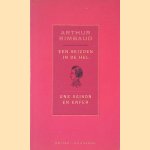 Een seizoen in de hel = Une saison en enfer (Tweetalige editie) door Arthur Rimbaud