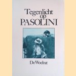 Tegenlicht op Pasolini door Leo - en anderen Dulaart