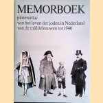 Memorboek: platenatlas van het leven der joden in Nederland van de Middeleeuwen tot 1940
M.H. Gans
€ 15,00