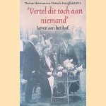 Vertel dit toch aan niemand: Leven aan het hof
Dorine Hermans e.a.
€ 5,00 Vertel dit toch aan niemand: Leven aan het hof
Dorine Hermans e.a.
€ 5,00