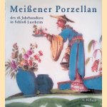 Meißener Porzellan des 18. Jahrhunderts: Die Stiftung Ernst Schneider in Schloß Lustheim
Renate Eikelmann e.a.
€ 17,50 Meißener Porzellan des 18. Jahrhunderts: Die Stiftung Ernst Schneider in Schloß Lustheim
Renate Eikelmann e.a.
€ 17,50