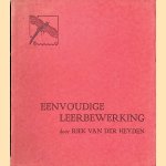 Eenvoudige leerbewerking: een leergang voor beginners
Riek van der Heyden
€ 7,50