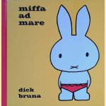 Miffa ad mare (Latijnse editie van Nijntje aan zee) door Dick Bruna