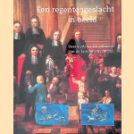 Een regentengelsacht in beeld: geschiedenis en collectie van de familie Van de Poll door Haaren S. van