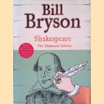 Shakespeare: The Illustrated Edition door Bill Bryson