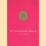 De Nederlandse dukaat (1586-1986)
Albert A.J. Scheffers
€ 5,00
