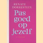 Pas goed op jezelf
Renate Dorrestein
€ 5,00 Pas goed op jezelf
Renate Dorrestein
€ 5,00