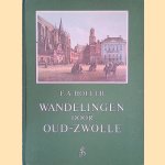 Wandelingen door Oud-Zwolle
F.A. Hoefer
€ 5,00