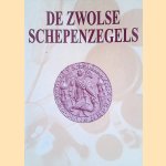 De Zwolse schepenzegels
C.C. - en anderen Hesselink-Melcior
€ 10,00