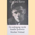 De ondergang van de familie Boslowits; Werther Nieland
Gerard Reve
€ 6,00