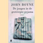 De jongen in de gestreepte pyjama door John Boyne