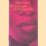 De koningin van Paramaribo
Clark Accord
€ 8,00