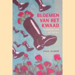 Bloemen van het kwaad: gedichten van dictators door Paul Damen
