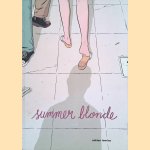 Summer Blonde
Adrian Tomine
€ 10,00 Summer Blonde
Adrian Tomine
€ 10,00