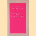 De sporen van het vuur: Essay over liefde en wellust door Michel de Montaigne
