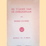 Bij 't licht van de oorlogsvlam
Frderik Van Eeden
€ 10,00 Bij 't licht van de oorlogsvlam
Frderik Van Eeden
€ 10,00