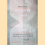 De goede dood als fictie: De kritische visie van literatuur op euthanasie en hulp bij zelfdoding
Wouter Schrover
€ 15,00