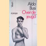 Over de jeugd
Aldo Busi
€ 8,00 Over de jeugd
Aldo Busi
€ 8,00