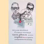 Gaven, giften en vergiften: Brieven
Willem Brakman e.a.
€ 8,00 Gaven, giften en vergiften: Brieven
Willem Brakman e.a.
€ 8,00