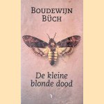 De kleine blonde dood
Boudewijn Büch
€ 5,00 De kleine blonde dood
Boudewijn Büch
€ 5,00