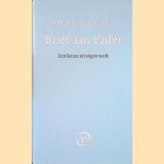 Brief aan Vader: Een keuze uit eigen werk door J.M.A. Biesheuvel