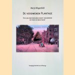 De verdwenen Plantage: Hoe een Amsterdamse buurt veranderde en toch zichzelf bleef door Marja Wagenfeld
