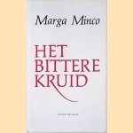 Het bittere kruid: een kleine kroniek
Marga Minco
€ 8,00 Het bittere kruid: een kleine kroniek
Marga Minco
€ 8,00