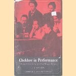 Chekhov in Performance: A Commentary on the Major Plays door J.L. Styan