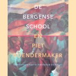 De Bergense school en Piet Boendermaker: kunstverzamelaar in Amsterdam en Bergen
Piet Spijk
€ 10,00 De Bergense school en Piet Boendermaker: kunstverzamelaar in Amsterdam en Bergen
Piet Spijk
€ 10,00