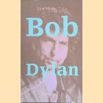 Bob Dylan door Sjoerd de Jong