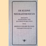 De Kleine Neurasthenicus: Beknopte handleiding tot een ordentelijk leven
Herman Gerard de Cock
€ 40,00 De Kleine Neurasthenicus: Beknopte handleiding tot een ordentelijk leven
Herman Gerard de Cock
€ 40,00