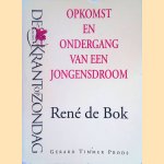 De Krant op Zondag: opkomst en ondergang van een jongensdroom
René de Bok
€ 15,00 De Krant op Zondag: opkomst en ondergang van een jongensdroom
René de Bok
€ 15,00